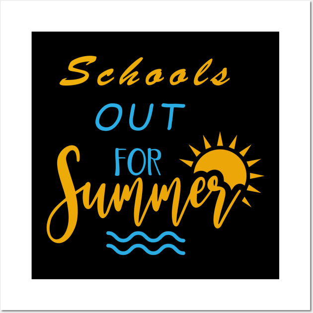 Schools Out For Summer Cute Last Day Of School Wall Art by Picasso_design1995